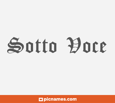 Sotto Voce